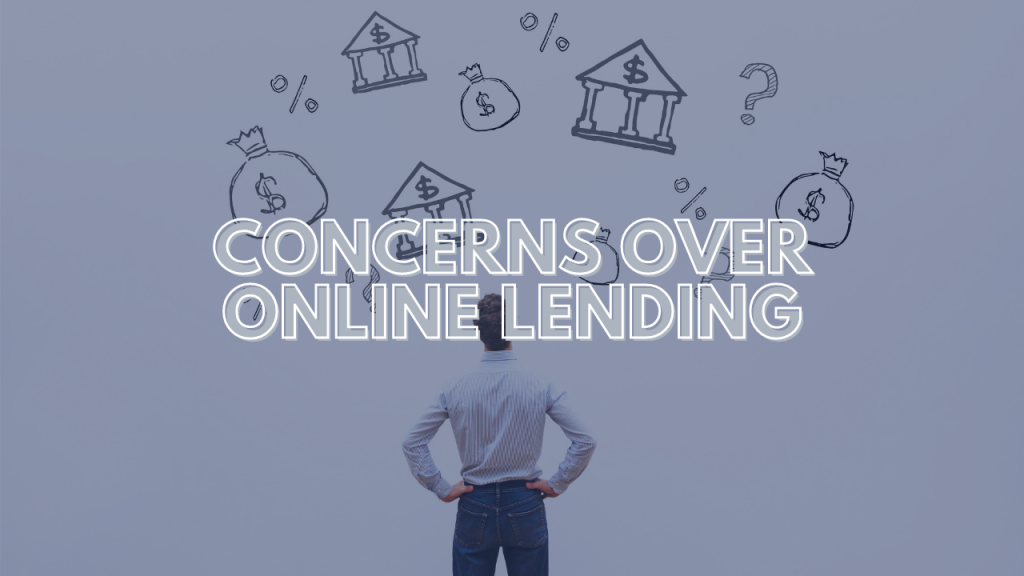 Concerns Over Online Lending